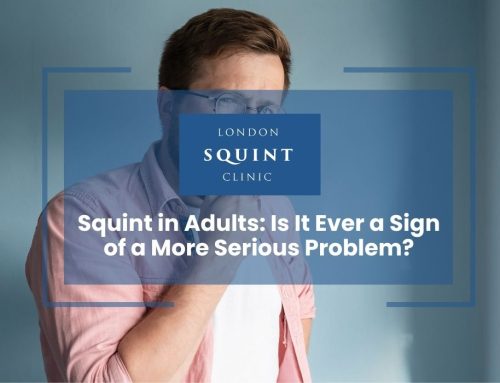 Squint in Adults: Is It Ever a Sign of a More Serious Problem?