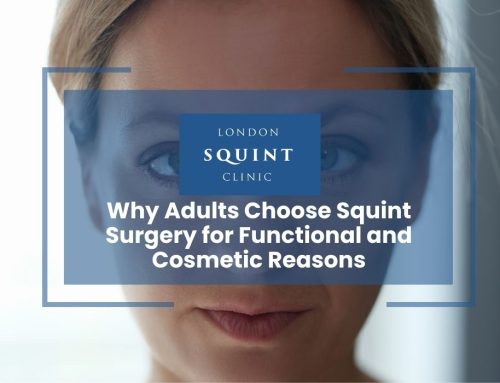 Why Adults Choose Squint Surgery for Functional and Cosmetic Reasons